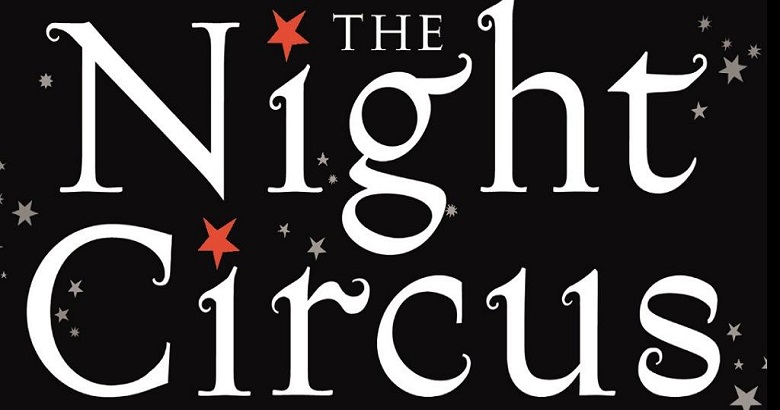 The Night Circus by Erin Morgenstern